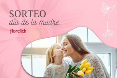 Sorteo Redes Sociales Día de la Madre 2022 - Florclick