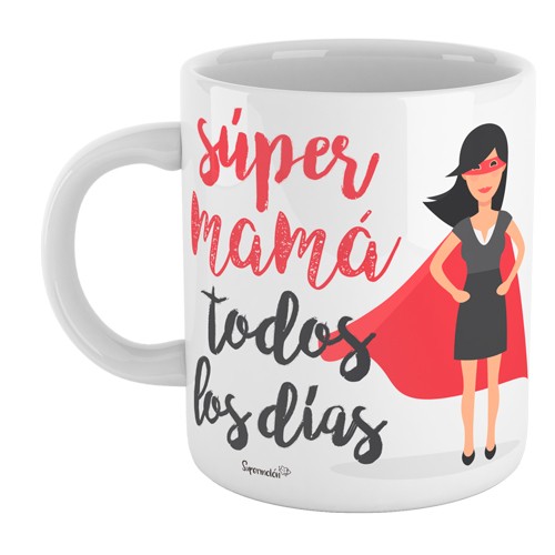 Taza Súper mamá todos los dias